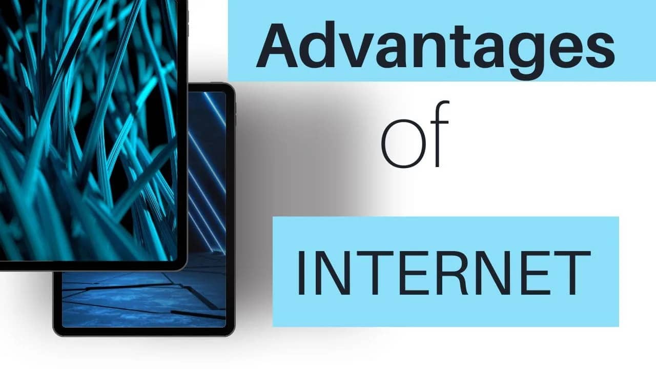 ADVANTAGES OF INTERNET