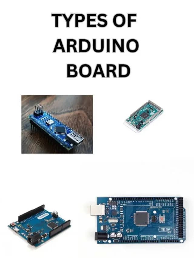 TYPES OF ARDUINO BOARDS